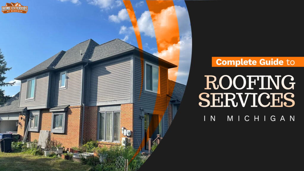 Complete Guide to Roofing Services for Michigan
